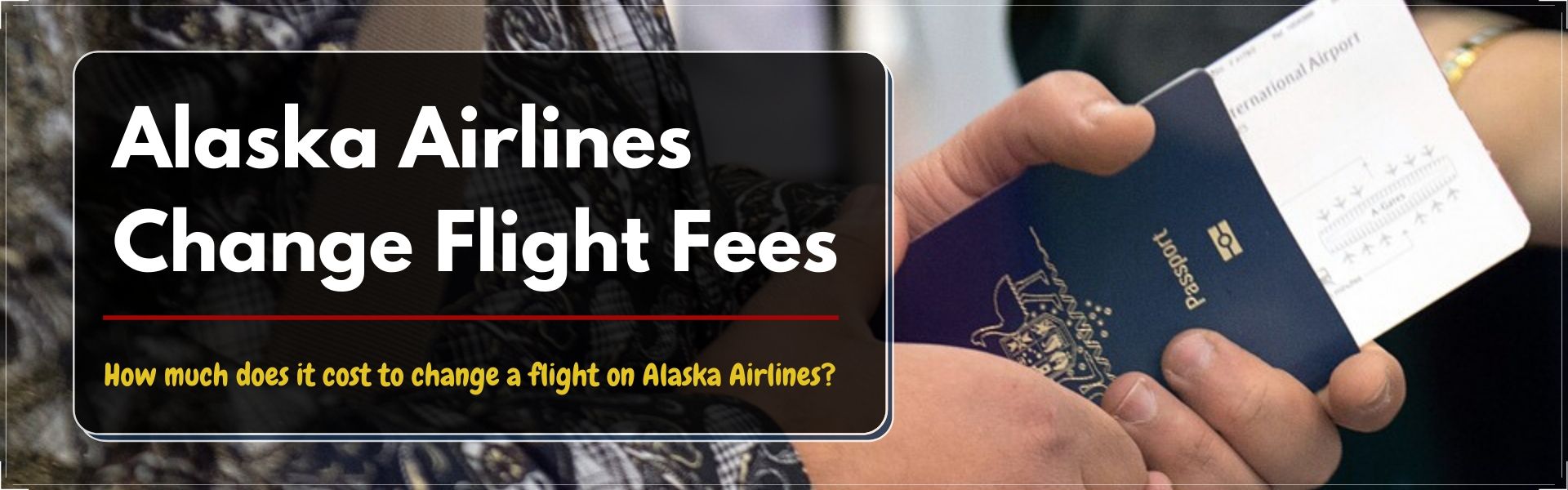 2020-06-13-06-01-42How much does it cost to change a flight on Alaska Airlines